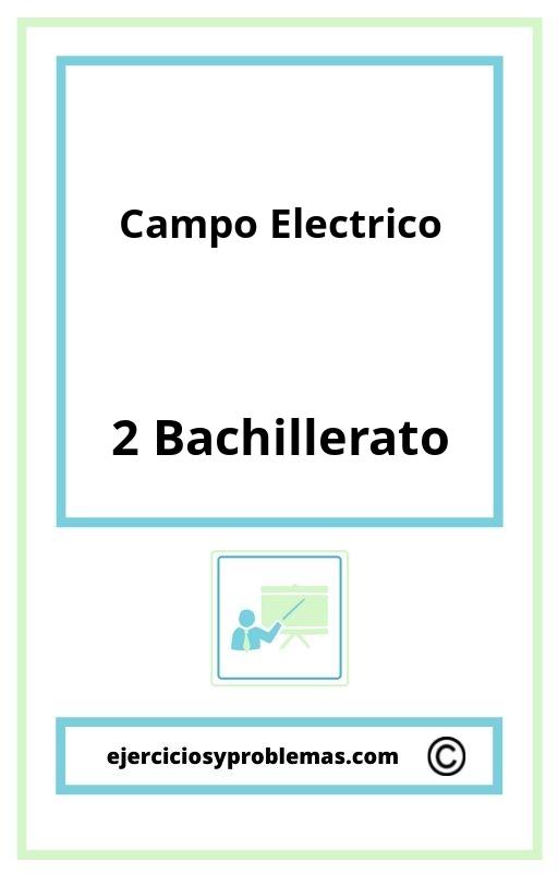 Ejercicios Campo Electrico 2 Bachillerato