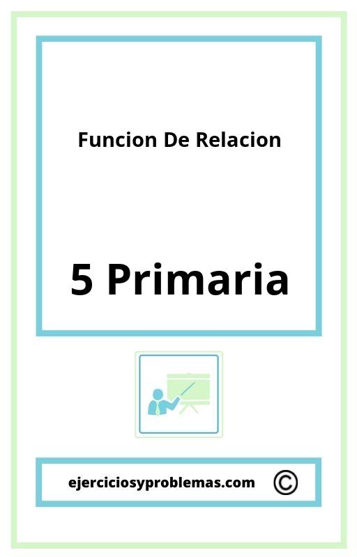 Ejercicios Funcion De Relacion 5 Primaria